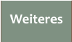 Weiteres